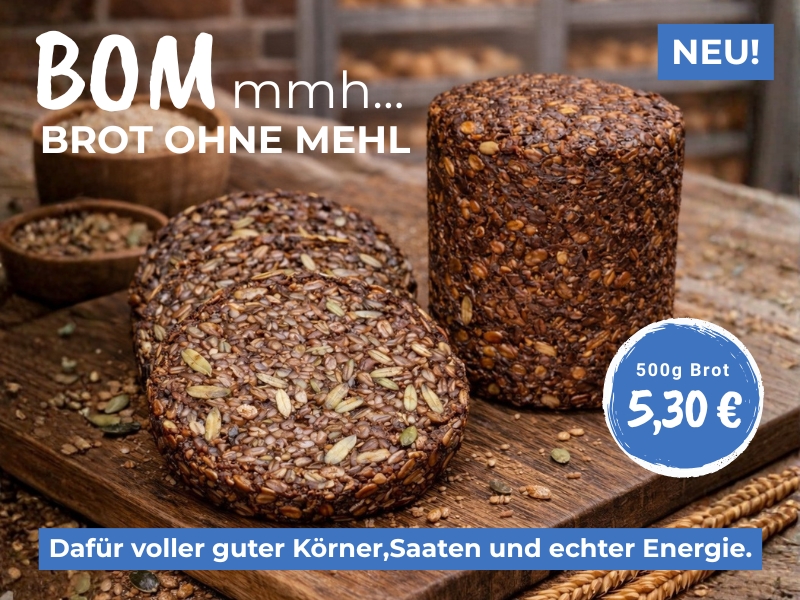 BOMmmh … unser Brot ohne Mehl